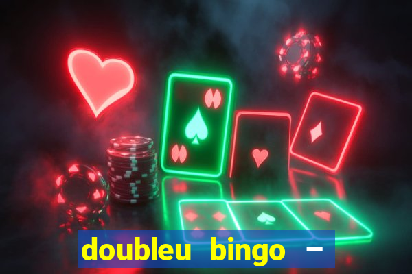 doubleu bingo – epic bingo