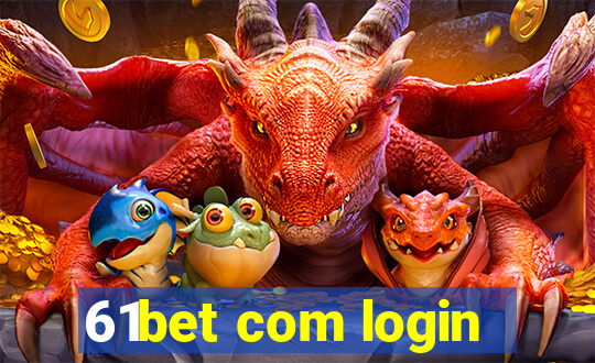 61bet com login