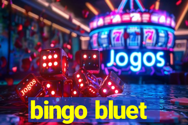 bingo bluet