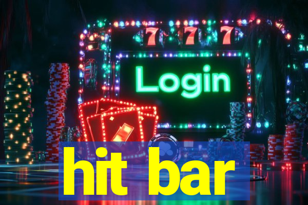 hit bar