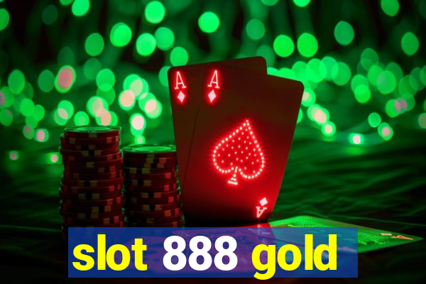 slot 888 gold