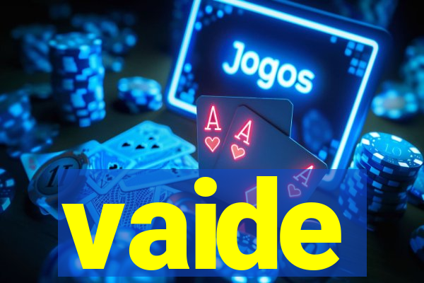 vaide