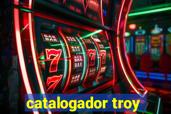 catalogador troy