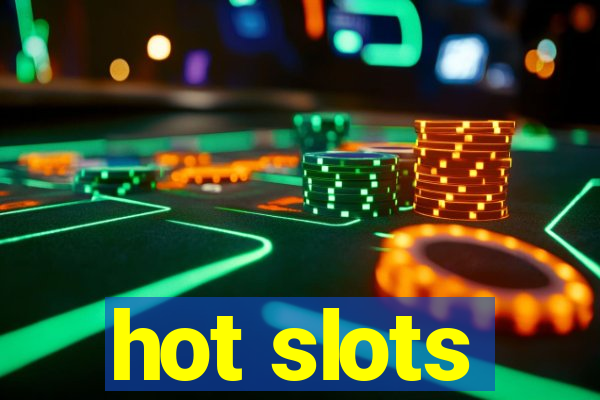 hot slots