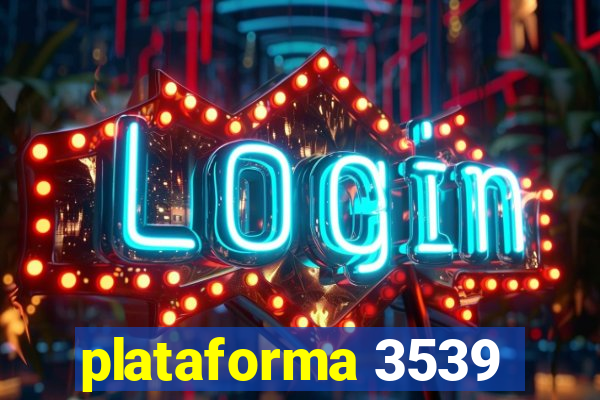 plataforma 3539