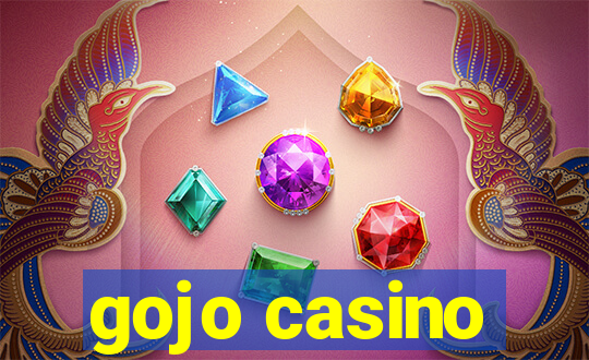 gojo casino