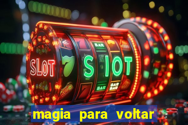 magia para voltar no tempo