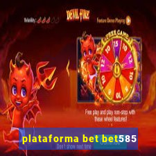 plataforma bet bet585