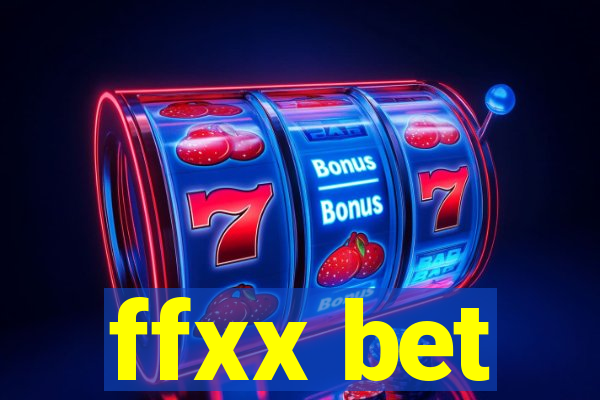 ffxx bet