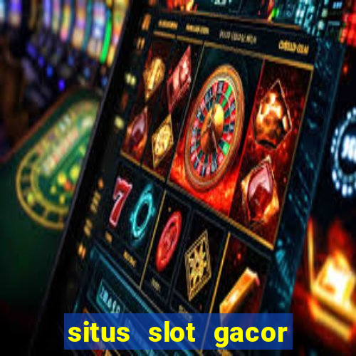 situs slot gacor new member