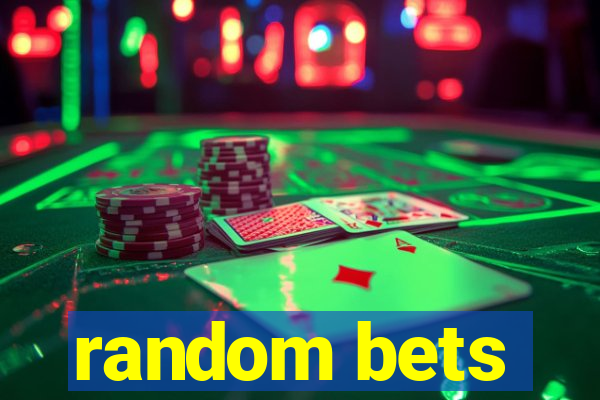 random bets