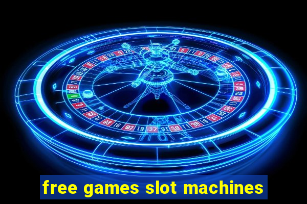 free games slot machines