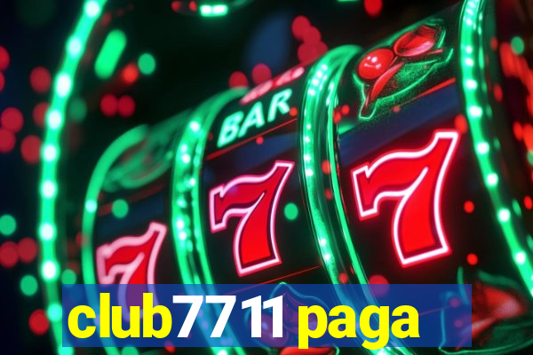 club7711 paga