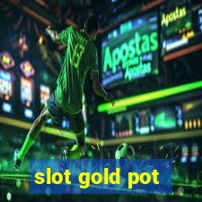 slot gold pot