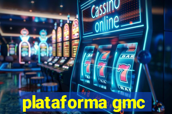 plataforma gmc