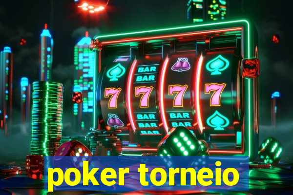 poker torneio