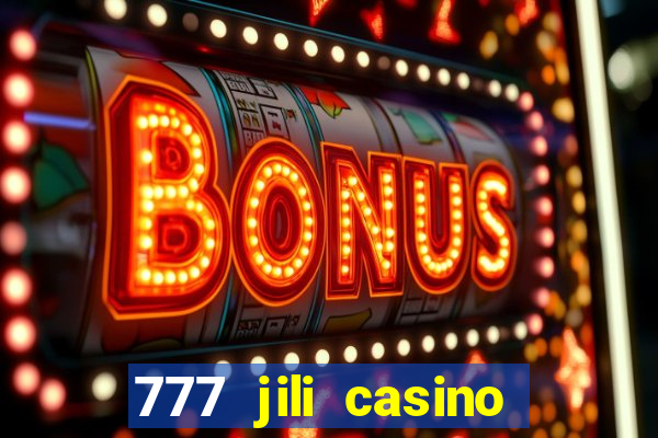 777 jili casino online slot ox