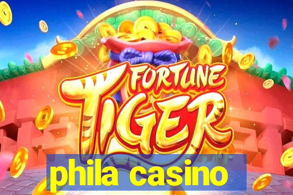 phila casino