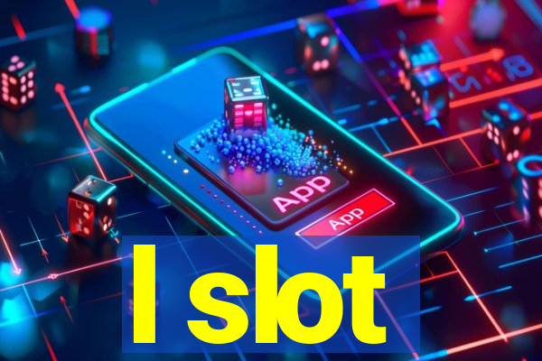 l slot