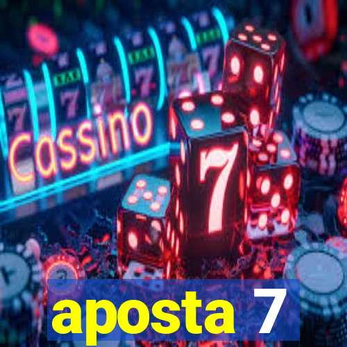 aposta 7