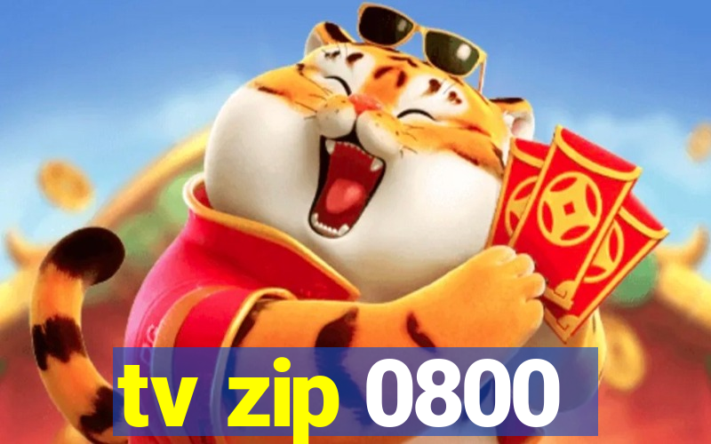 tv zip 0800