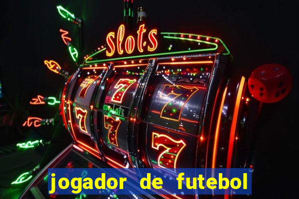 jogador de futebol de pau duro