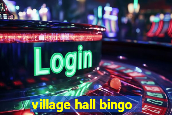 village hall bingo