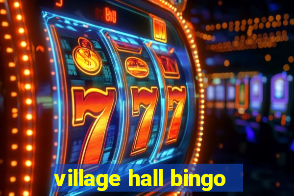 village hall bingo