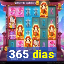 365 dias