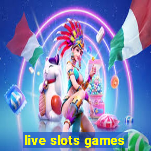 live slots games