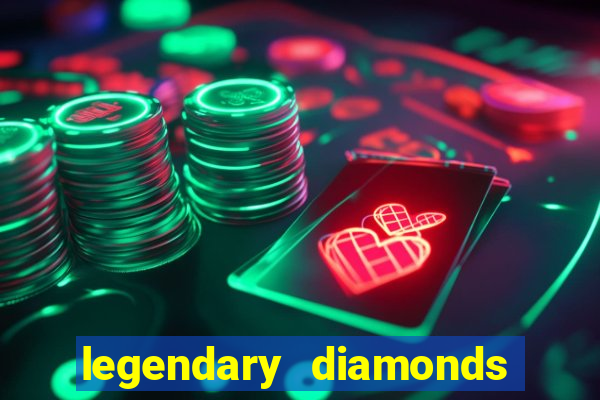 legendary diamonds slot free