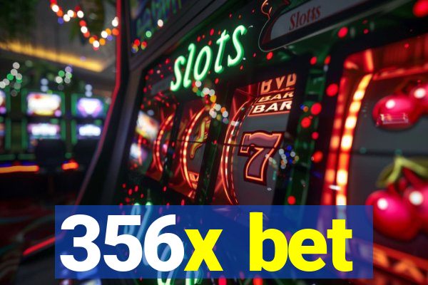 356x bet