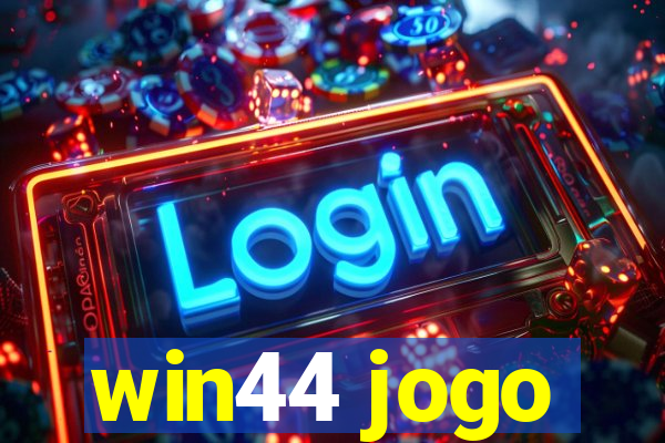 win44 jogo