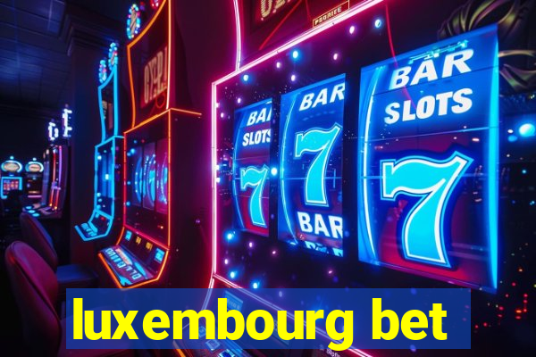 luxembourg bet