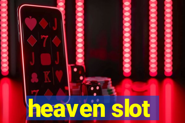 heaven slot