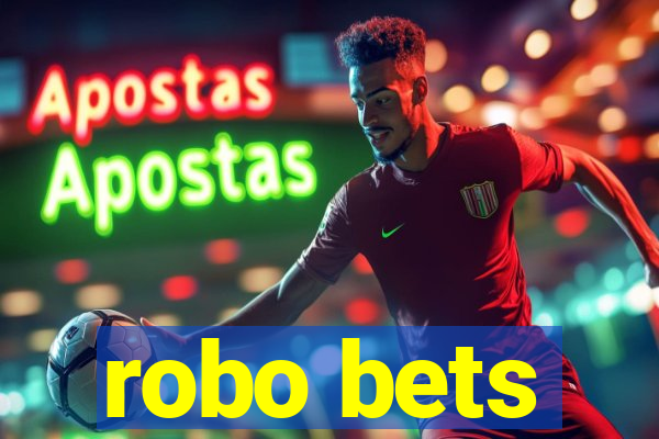 robo bets