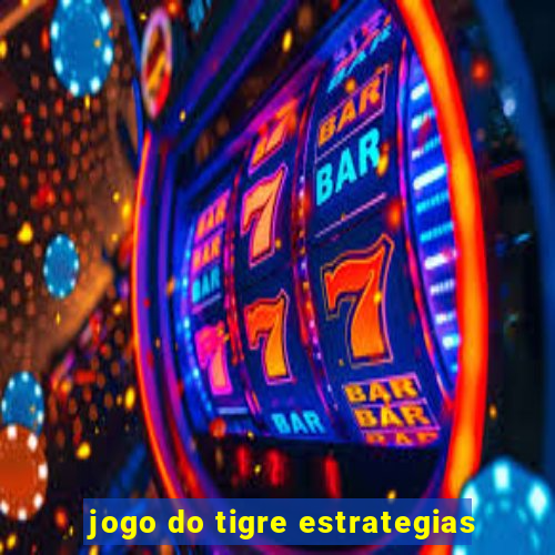 jogo do tigre estrategias