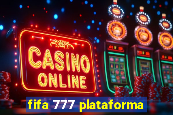 fifa 777 plataforma