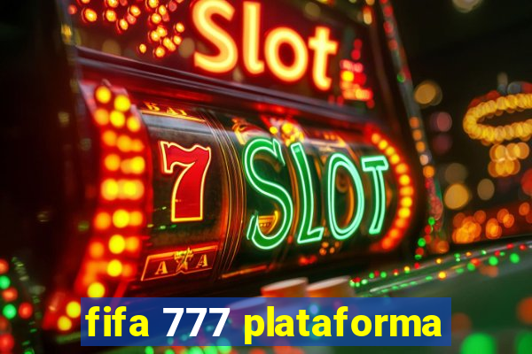 fifa 777 plataforma