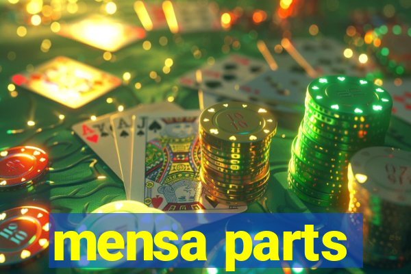 mensa parts