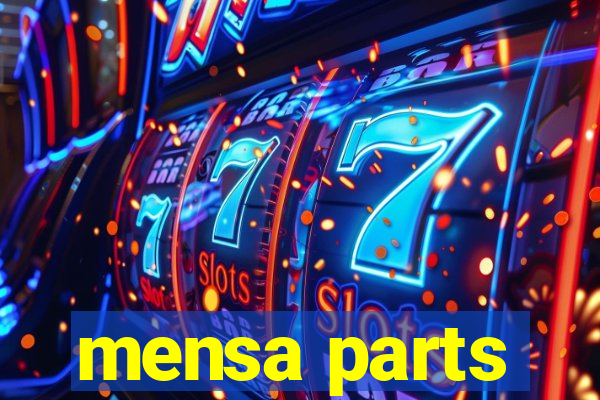 mensa parts