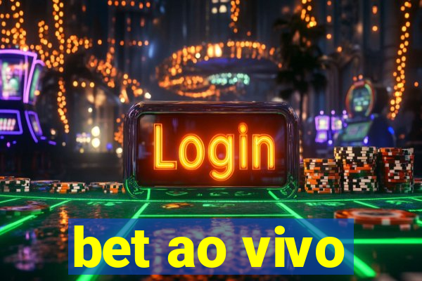 bet ao vivo