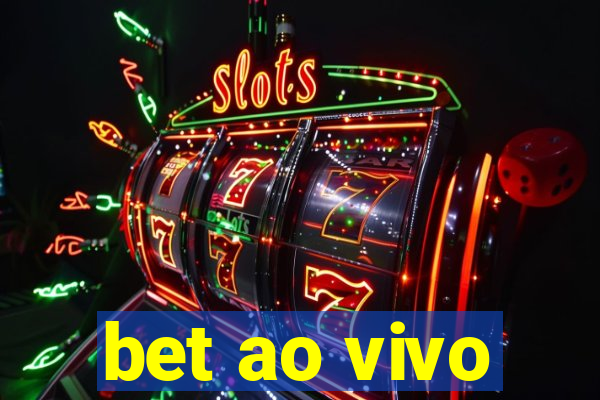 bet ao vivo