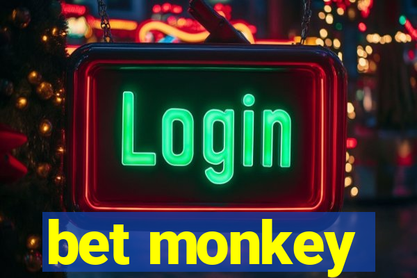 bet monkey