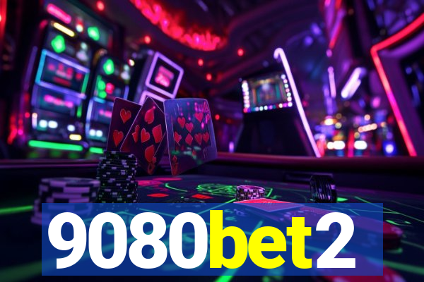 9080bet2