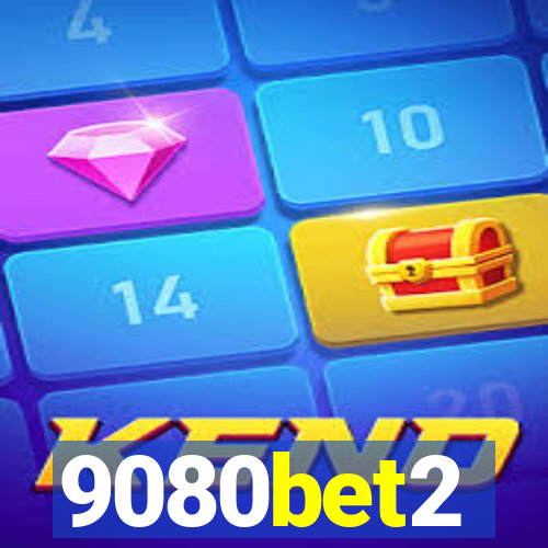 9080bet2