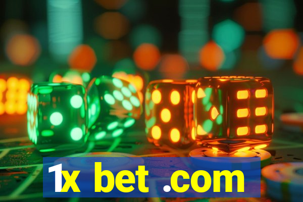 1x bet .com