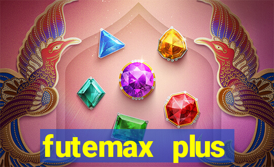 futemax plus futebol ao vivo