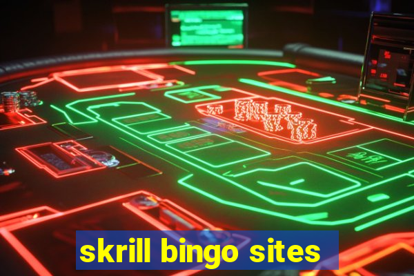 skrill bingo sites