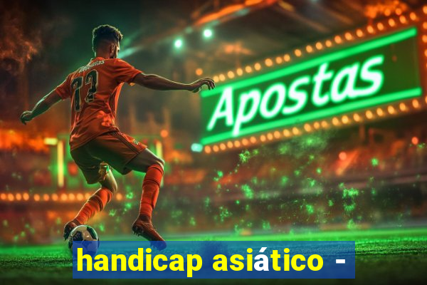 handicap asiático -